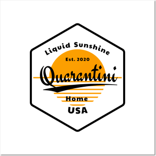 Quarantini - Liquid Sunshine USA 2020 Posters and Art